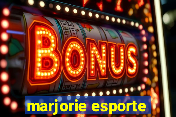 marjorie esporte