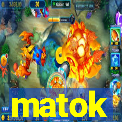 matok