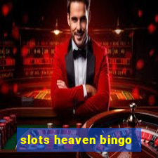 slots heaven bingo