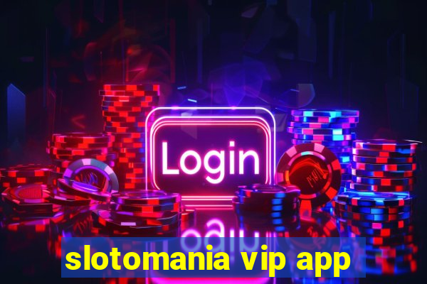 slotomania vip app