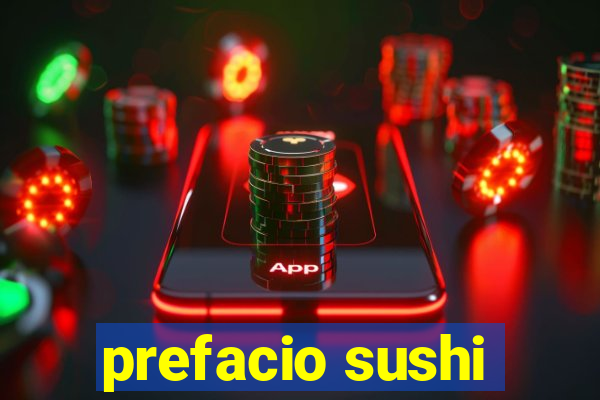 prefacio sushi