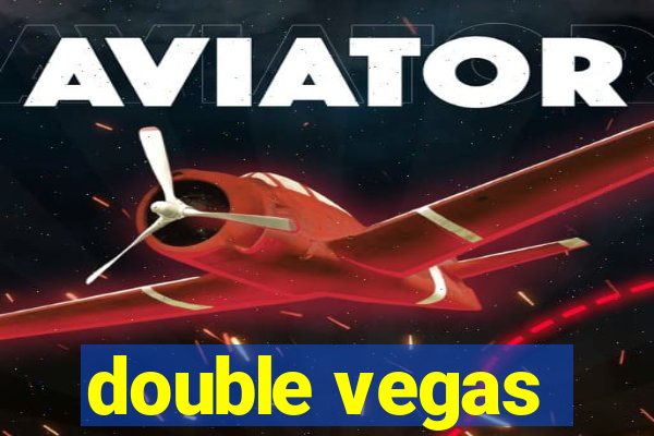 double vegas