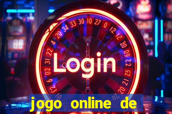 jogo online de ganhar dinheiro