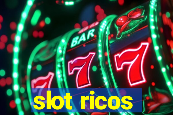 slot ricos