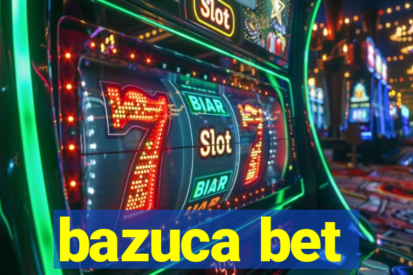 bazuca bet