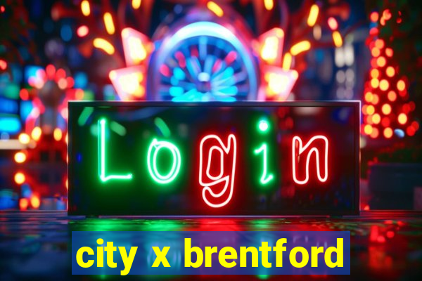 city x brentford