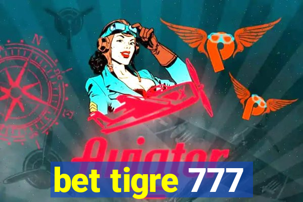 bet tigre 777