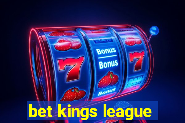 bet kings league