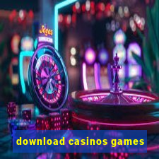 download casinos games