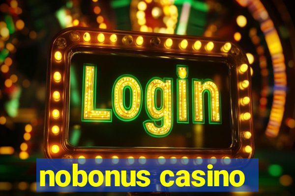 nobonus casino