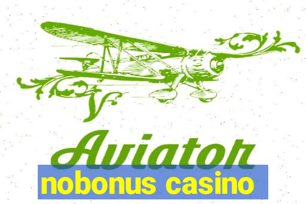 nobonus casino