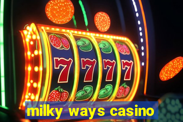 milky ways casino