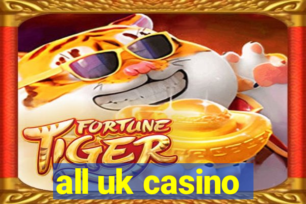 all uk casino