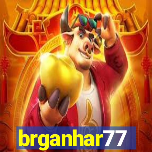 brganhar77