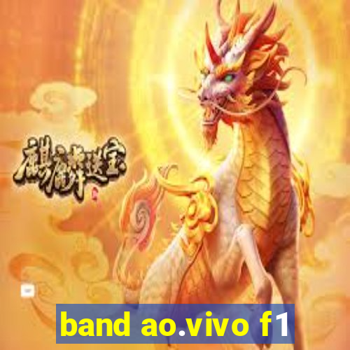 band ao.vivo f1