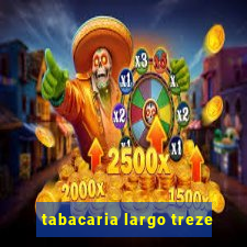 tabacaria largo treze