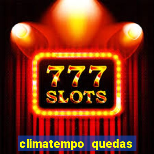 climatempo quedas do iguaçu