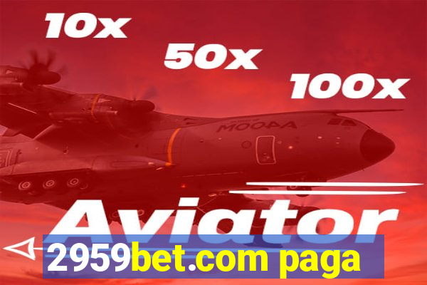 2959bet.com paga