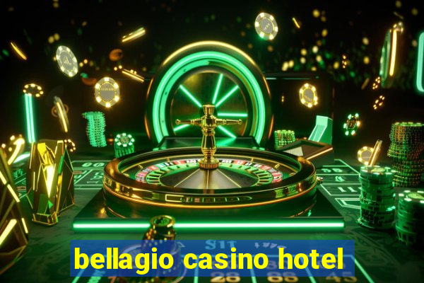 bellagio casino hotel