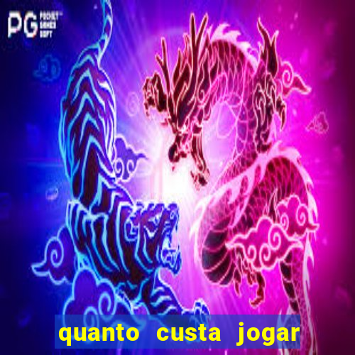 quanto custa jogar no bicho