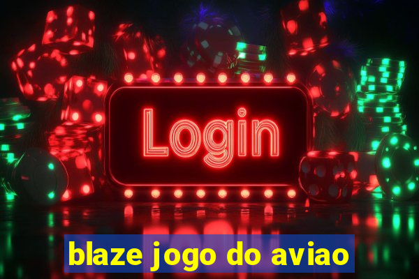 blaze jogo do aviao