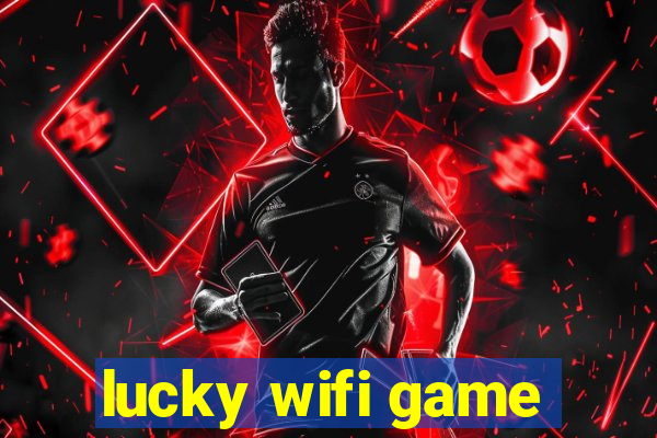 lucky wifi game