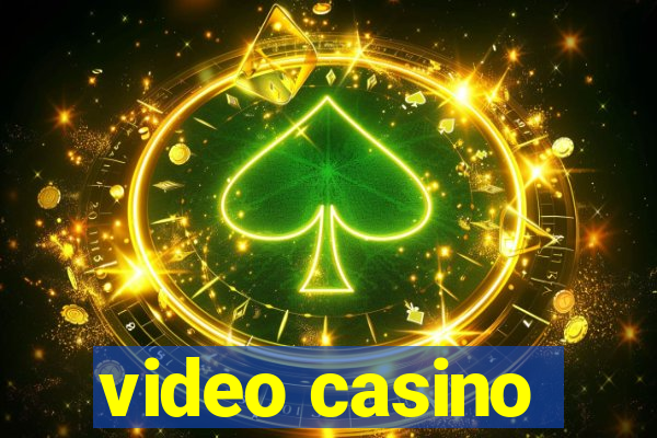 video casino