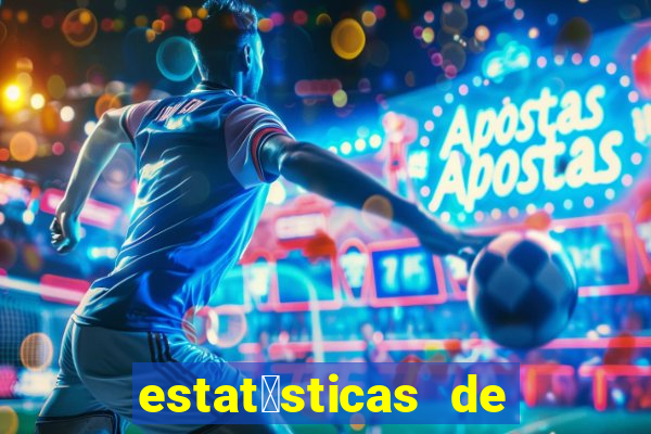 estat铆sticas de futebol para apostas