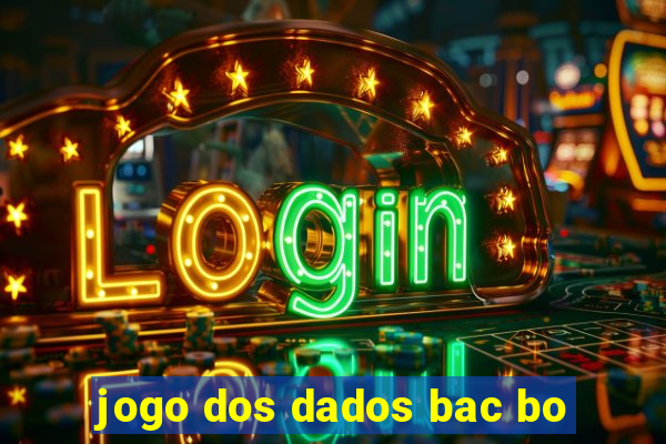 jogo dos dados bac bo