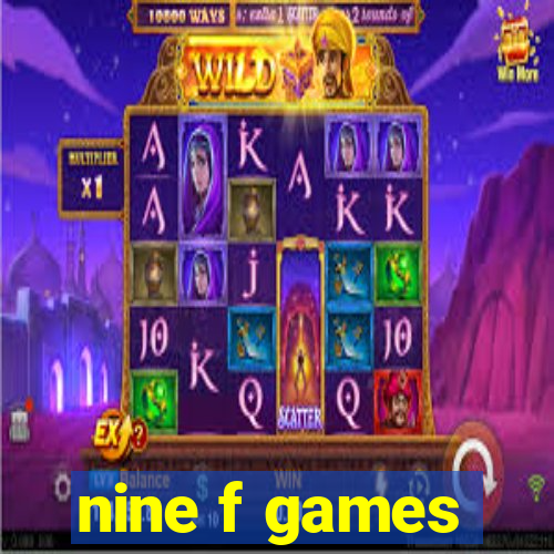 nine f games