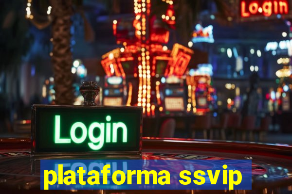 plataforma ssvip