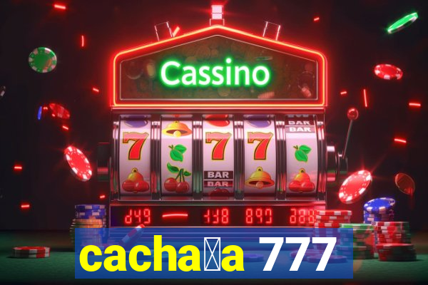 cacha莽a 777