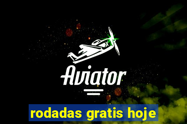 rodadas gratis hoje