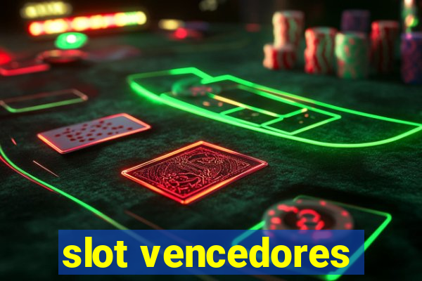 slot vencedores