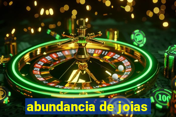 abundancia de joias