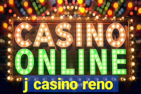 j casino reno