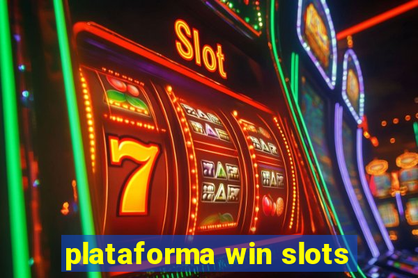 plataforma win slots