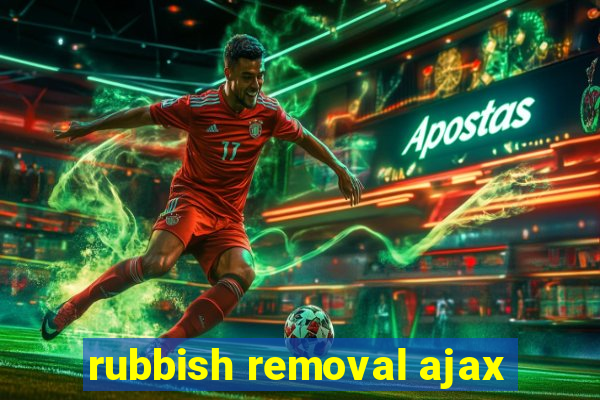 rubbish removal ajax