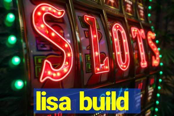 lisa build