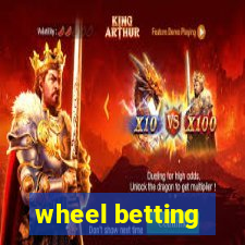 wheel betting