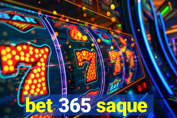 bet 365 saque