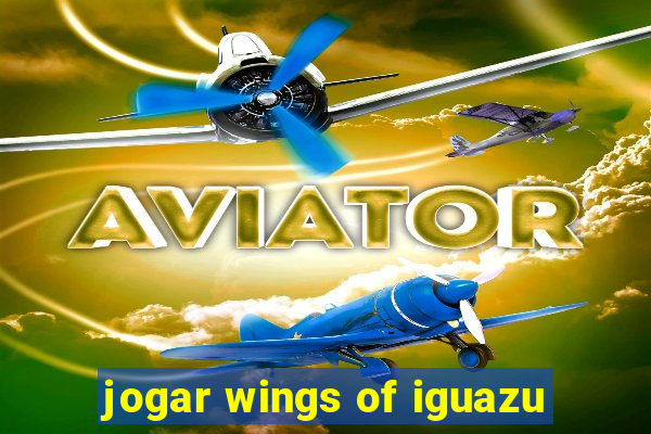 jogar wings of iguazu