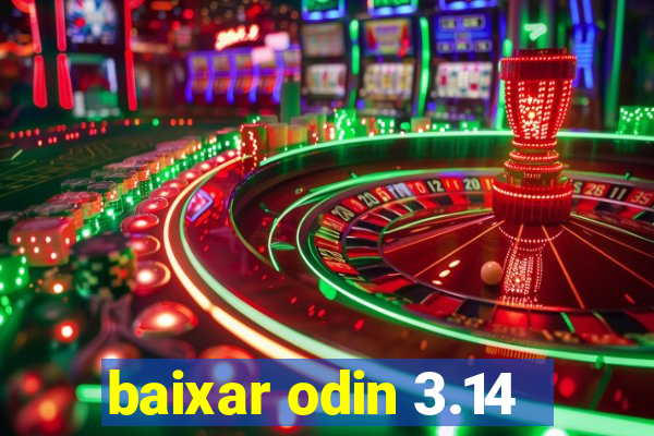 baixar odin 3.14