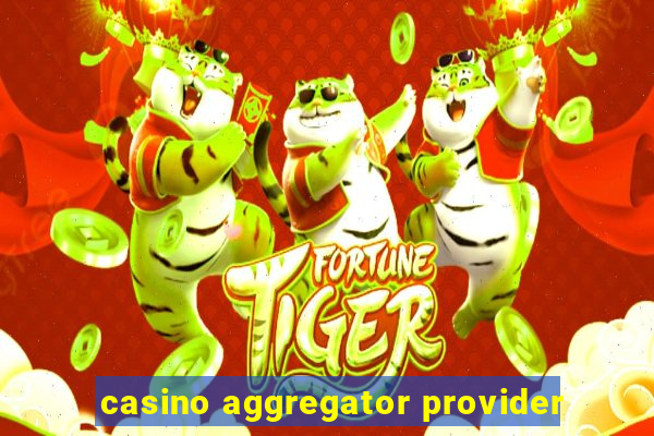 casino aggregator provider