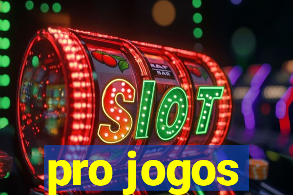 pro jogos