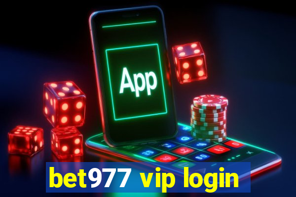 bet977 vip login