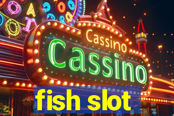 fish slot