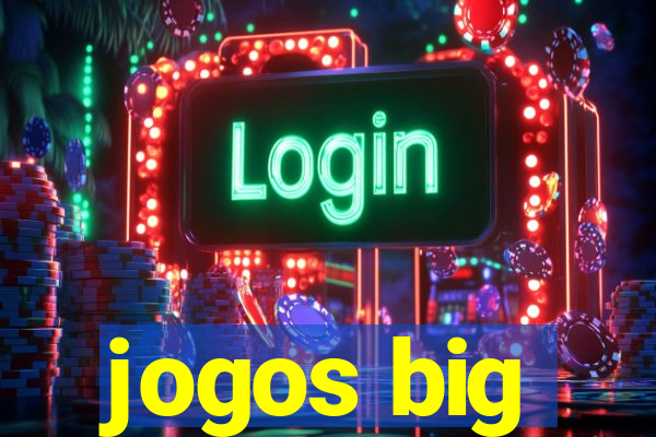 jogos big