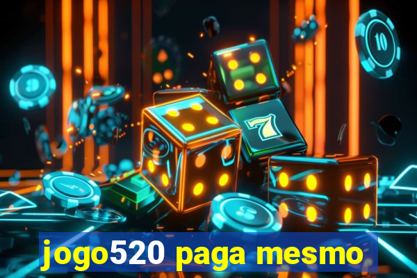 jogo520 paga mesmo