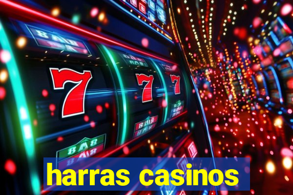 harras casinos